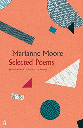 Selected Poems: Marianne Moore - Faber 90 von Faber & Faber